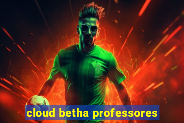 cloud betha professores